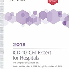 Download⚡️(PDF)❤️ ICD-10-CM Expert for Hospitals 2018 (Spiral) With Guidelines Ebooks