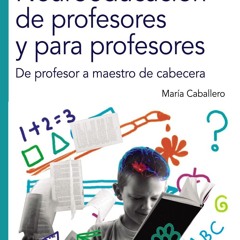 ❤ PDF Read Online ⚡ Neuroeducaci?n de profesores y para profesores: De