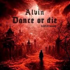 Dance or die