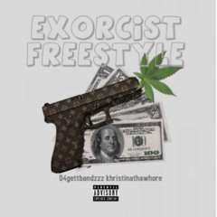 Exorcist Freestyle-D4gettbandzzz ft. Khristhawhore