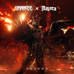 Skairee & Majora - Sauron