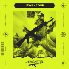 Jawii - Coop (Original Mix) [AK CARTEL]