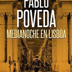 [READ] [KINDLE PDF EBOOK EPUB] Medianoche en Lisboa: Una aventura de intriga y suspen