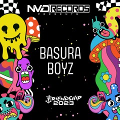 Basura Boyz - NV'D Records Stage on The Friendship 2023