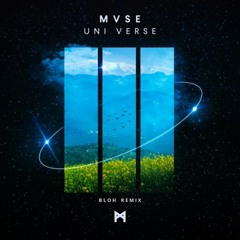 MVSE - Unbroken feat. Luma (BLOH Remix)