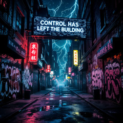 Control Has Left the Building