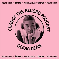 [S2: E6] Olivia Dean on CHANGE THE RECORD