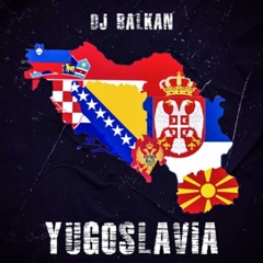 DJ BALKAN - YUGOSLAVIA