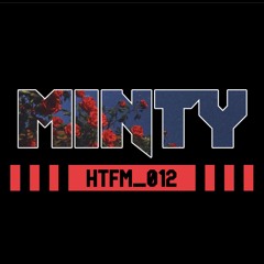 MINTY - GUEST MIX - HTFM_012