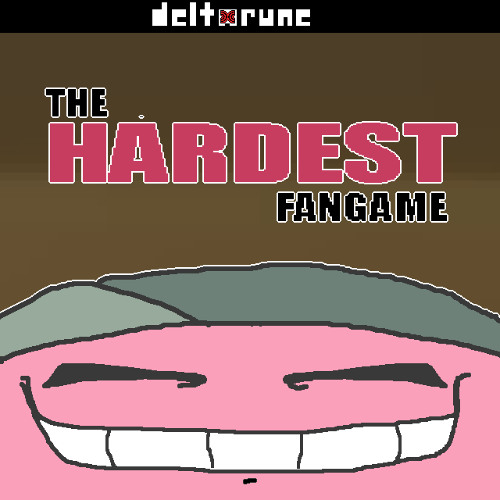 DeltaRune: [[RANDOM UT/DR YOUTUBERS]] - THE HARDEST FANGAME