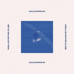 Nollie In The Club [HALFPIPE 01]