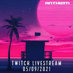 Twitch Livestream 05/09/2021