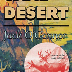 free EBOOK 📖 Game in the Desert by  Jack O'Connor &  T. J. Harter [PDF EBOOK EPUB KI