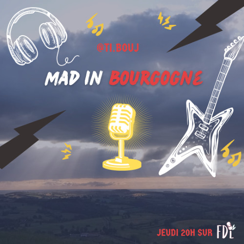 Mad in Bourgogne du 17 Avril 2025 "ITV Christian Olivier" + Kronique Culinaire de Béïté et Mikeline