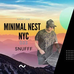 Minimal Nest 033 - - Snufff