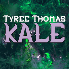Kale by Tyree Thomas
