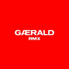 gærald - "RMX" EP