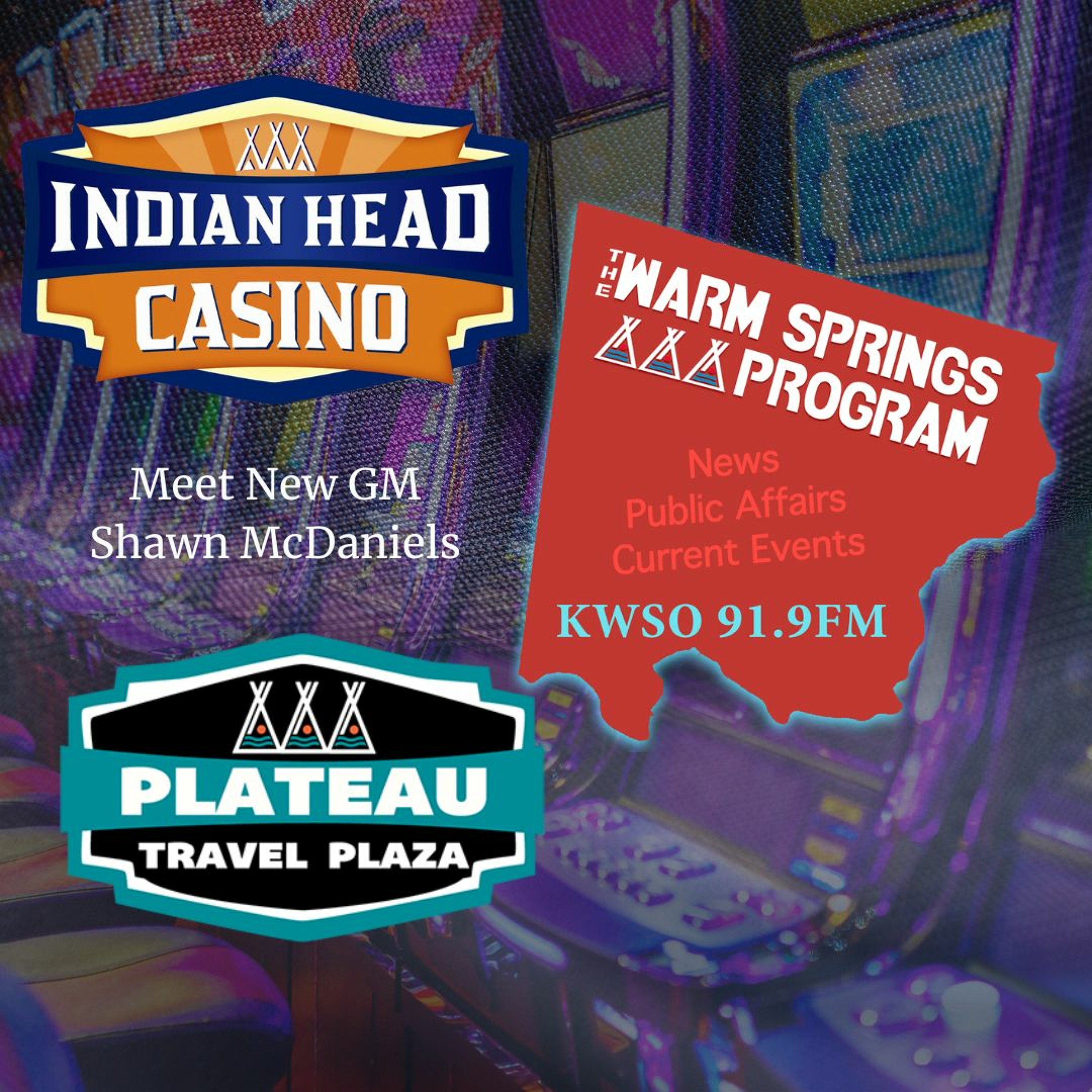 Indian Head Casino & Plateau Travel Plaza - KWSO Warm Springs Program Podcast episode artwork