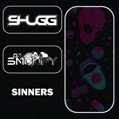 Shugg & Snoopy - Sinners