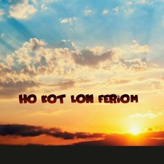 Ho kot lon Feriom (Cover By Leeknow)