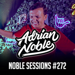 Moombahton Liveset 2022 | #53 | Noble Sessions #272 by Adrian Noble