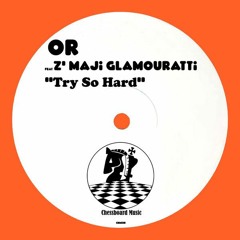 OR, Z'maji - Try So Hard(Preview)
