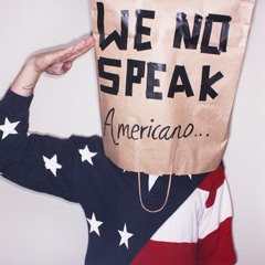 Hoover's - We No Speak American [FREE DOWNLOAD]