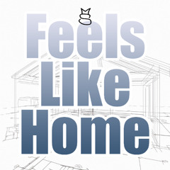 Feels Like Home