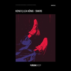 KENO X LEA - SNKRS (EXTENDED)