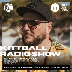 Ante Perry @ Kittball Radio Show x Ibiza Live Radio 09.02.23