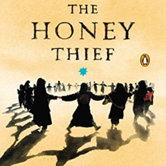 free KINDLE 💖 The Honey Thief: Fiction by  Najaf Mazari &  Robert Hillman [PDF EBOOK