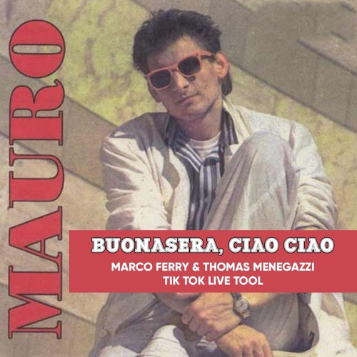 Buonasera Signorina (Marco Ferry & Thomas Menegazzi Live Tool) Filtered
