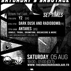 Antares - The Underground Lair - Live 05 - 08 - 2023 - Saturday Sabotage