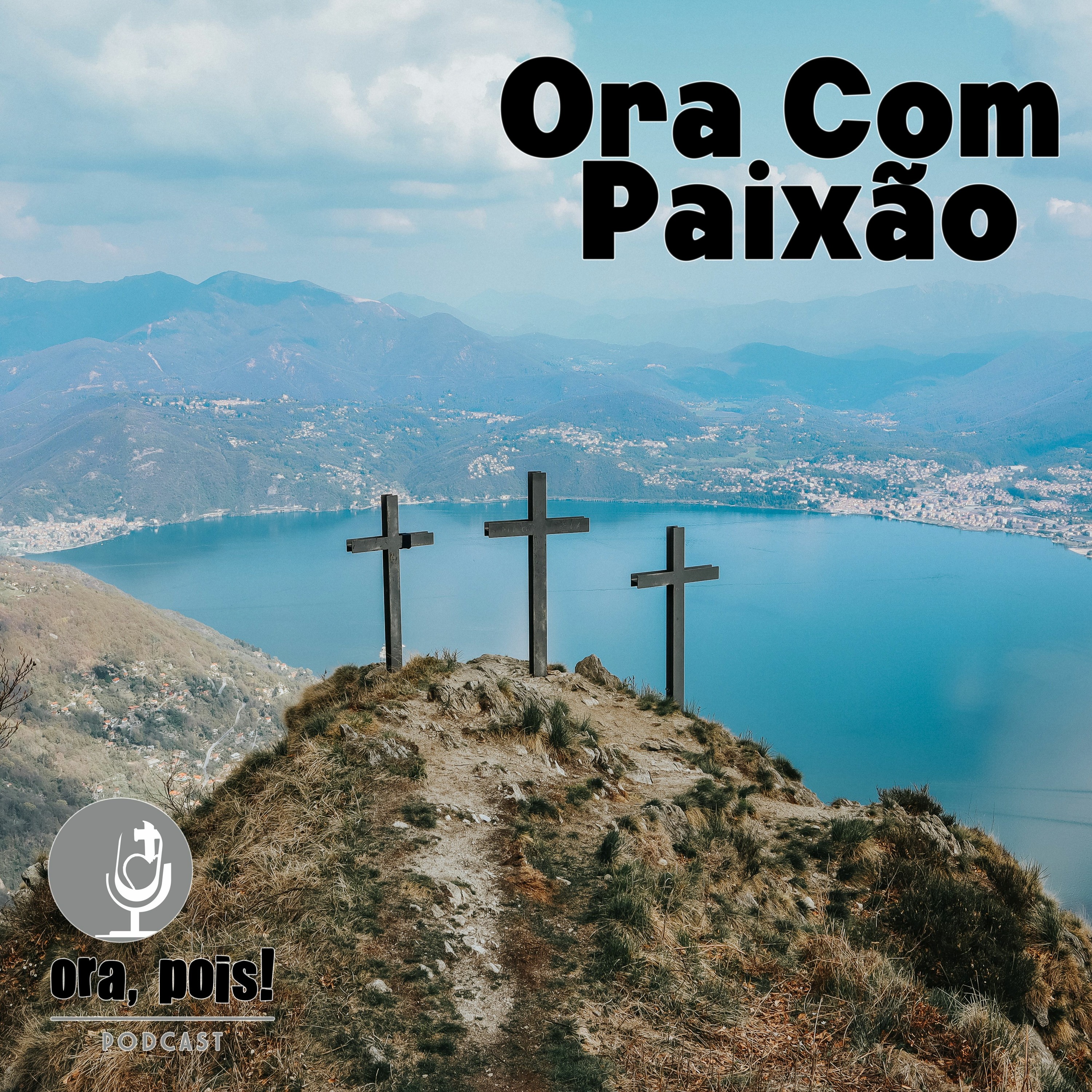 Ora, Pois!