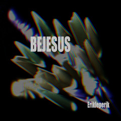 BEJESUS