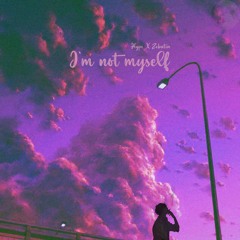 i'm not myself w/Zebatin