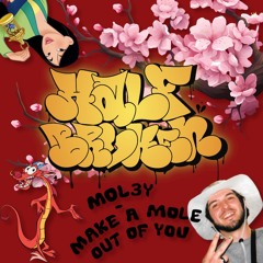 M0L3Y - Make A Mole Out Of You [FREE DOWNLOAD]