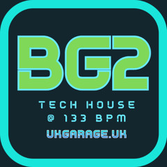 BG2 - TECH HOUSE @ 133 BPM