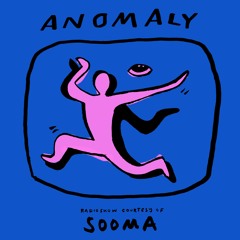 Anomaly Radio Show Courtesy Of Sooma 28.07.21