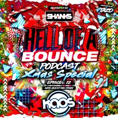 HELL OF A BOUNCE PODCAST EP 12 - GUEST MIX KAOS