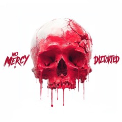 Diztorted-No Mercy(Radio).wav