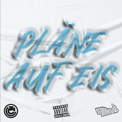 Pläne auf Eis ( feat. DNC&Giova )