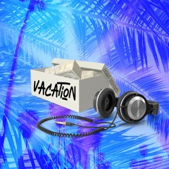 Vacation (prod lukeonthebeat)