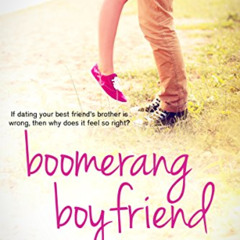 [READ] KINDLE 📬 Boomerang Boyfriend (Boyfriend Chronicles Book 3) by  Chris Cannon [