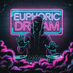 Euphoric Dream [EDM] Copy Right Free