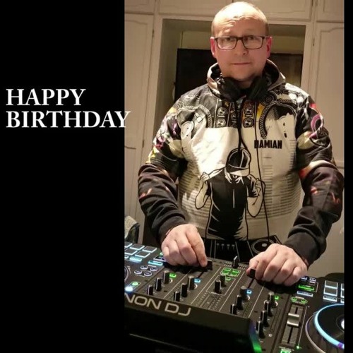 Stream Dj DamianR Birthday Megamix Happy Birthday By Dj DamianR stream-dj-damianr-birthday-megamix-happy-birthday-by-dj-damianr