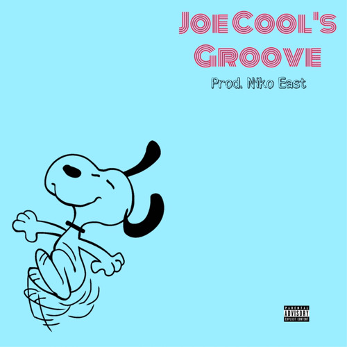 Joe Cool’s Groove [prod. Niko East]