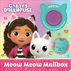 [Get] KINDLE ✓ DreamWorks Gabby's Dollhouse - Meow Meow Mailbox Sound Book - PI Kids