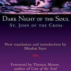 [Access] EPUB 🖊️ Dark Night of the Soul by  John of the Cross,Mirabai Starr,Thomas M