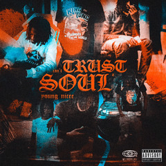 Can’t Trust A Soul